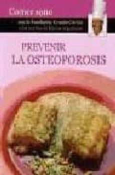 prevenir la osteoporosis (comer sano)-9788496177406