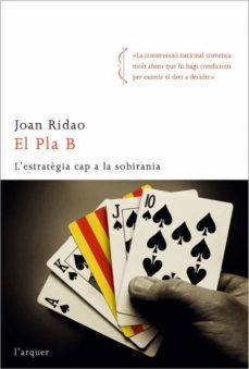 el pla b: l estrategia cap a la sobirania-9788496499706
