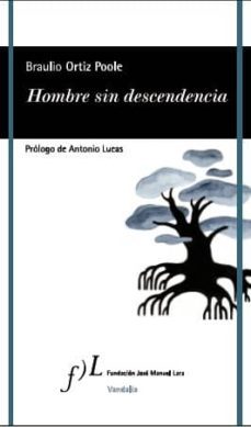 hombre sin descendencia  (prologo de antonio lucas)-9788496824706
