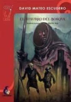 el susurro del bosque (2ª edicion) coleccion la via lactea-david mateo escudero-9788496870406