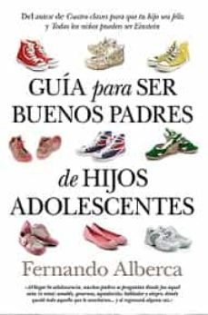 guia para ser buenos padres de hijos adolescentes-9788496947306