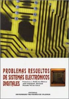 problemas resueltos de sistemas electronicos digitales-francisco jose ballester melero-jose garrigues baixauli-9788497052306