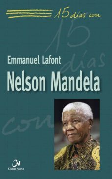 15 dias con nelson mandela-emmanuel lafont-9788497154406