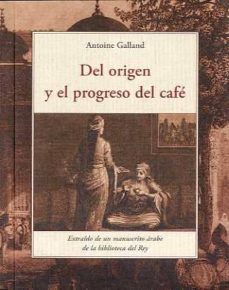 del origen y el progreso del cafe-9788497167406