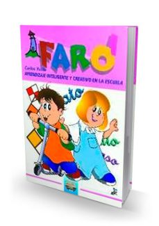 faro 1: aprendizaje inteligente y creativo en la escuela-9788497270106