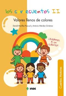 valores llenos de colores-daniel morillas pascual-antonio mendez gimenez-9788497294706