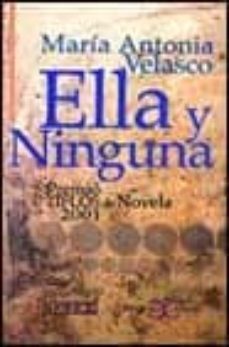 ella y ninguna (premio tiflos de novela 2001)-9788497400206