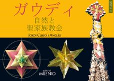 disfrutar de la naturaleza con gaudi y la sagrada familia (japone s)-jordi cusso angles-9788497434706