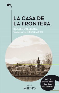 la casa de la frontera-rafael vallbona-9788497438506