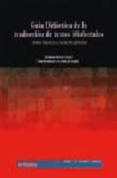 guia didactica de la traduccion de textos idiolectales (texto lit erario y texto de opinion)-rosario garcia lopez-9788497450706