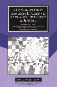 la enseñanza del español como lengua extranjera a la luz del marc o comun europeo de referencia-9788497471206