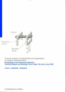 thermal analysis. fundamentals and applications to material chara cterization: proceedings of the international seminar: thermal analysis and rheology. ferrol, spain, 30 juny-4 july, 2003-9788497491006
