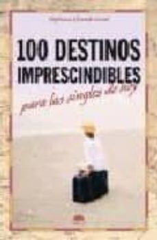 100 destinos imprescindibles para las singles de hoy-stephanie elizondo griest-9788497542906