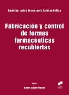fabricacion y control de formas farmaceuticas recubiertas-ramon salazar macian-9788497567206