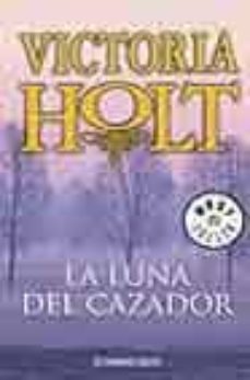 la luna del cazador-victoria holt-9788497597906