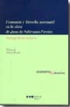 economia y derecho mercantil en la obra de juan de solorzano pereira.-9788497685306
