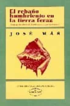 el rebaño hambriento en la tierra feraz: novela de la vida dramat ica en los campos de andalucia-9788497709606