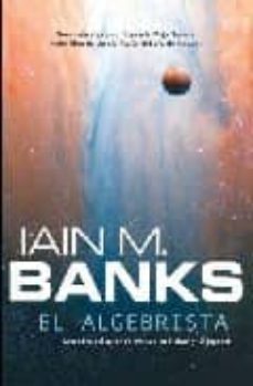 el algebrista-iain m. banks-9788498004106