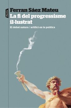 la fi del progressisme il·lustrat (ebook)-ferran saez mateu-9788498095906