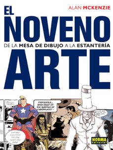 noveno arte: de la mesa de trabajo a la estanteria-alan mckenzie-9788498144406