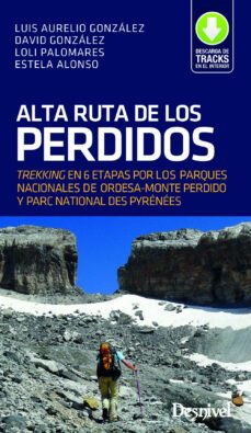alta ruta de los perdidos. trekking en 6 etapas-9788498294606