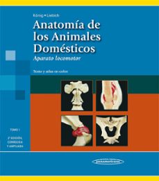 anatomia de los animales domesticos (tomo 1): el aparato locomoto r (2ª ed.)-hans georg liebich-9788498354706