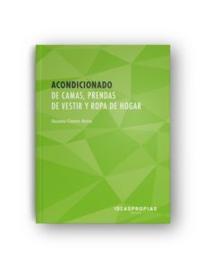 acondicionado de camas, prendas de vestir y ropa de hogar-9788498395006