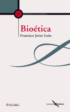 bioetica: la promocion de la dignidad de la persona en el ambito bioetico-9788498405606