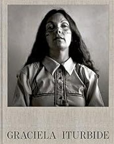 graciela iturbide-marta daho-carlos martin-9788498449006