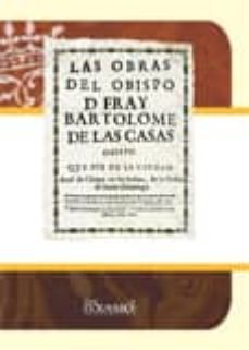 obras del obispo fray bartolome de las casas-bartolome de las casas-9788498622706