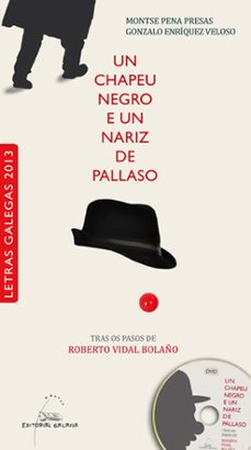 un chapeu negro e un nariz de pallaso (libro-dvd)-gonzalo enriquez veloso-9788498654806