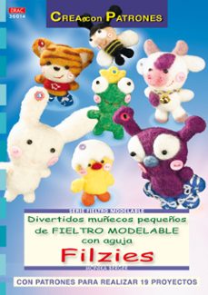 divertidos muñecos pequeños de fieltro modelable con aguja filzie s-monika berger-9788498741506