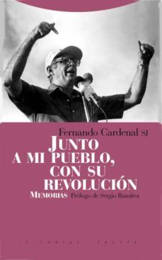 junto a mi pueblo, con su revolucion: memorias-fernando cardenal-9788498790306