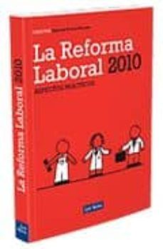 la reforma laboral 2010: aspectos practicos-9788498981506