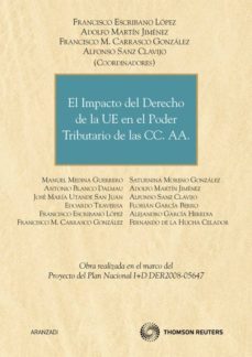 el impacto del derecho de la ue en el poder tributario de las cca a-9788499030906