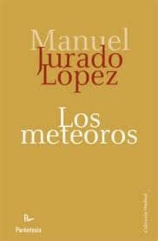 los meteoros-manuel jurado lopez-9788499191706