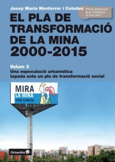 el pla de transformacio de la mina, 2000-2015 (ebook)-josep maria monferrer i celades-9788499218106