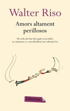 amors altament perillosos-9788499300306