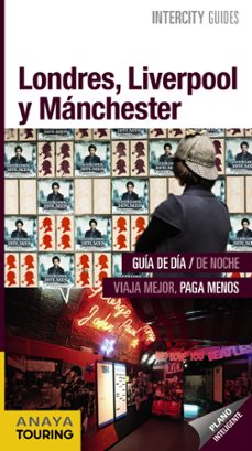 londres, liverpool y manchester 2017 (intercity guides)-9788499359106