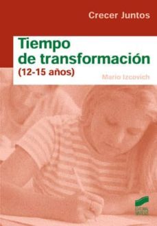 tiempo de transformacion (12-15 años) (ebook)-mario izcovich-9788499584706