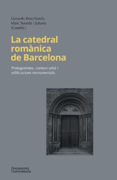 la catedral romanica de barcelona-9788499845906