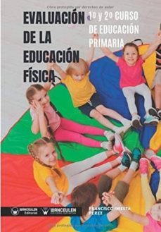 evaluacion de la educacion fisica 1º y 2º curso de educacion prim aria-9788499939506