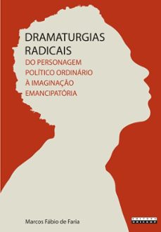 dramaturgias radicais (ebook)-marcos fábio de faria-9788526818606