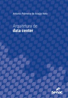arquitetura de data center (ebook)-antonio palmeira de araújo neto-9788539634606