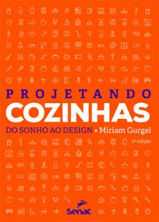 projetando cozinhas (ebook)-miriam gurgel-9788539638406