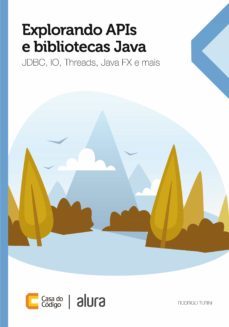 explorando apis e bibliotecas java (ebook)-rodrigo turini-9788555190506