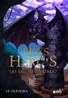 tres herois (ebook)-j. f. oliveira-9788568839706