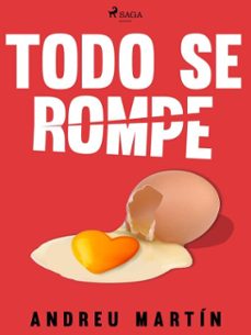 todo se rompe (ebook)-andreu martin-9788726962406