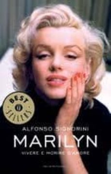 marilyn. vivere e morire d amore-9788804612506