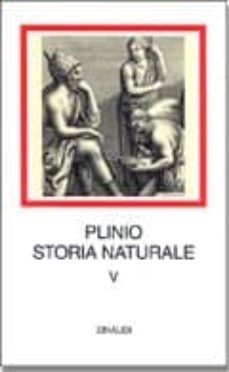 plinio: storia naturale.v. mineralogia e storia dell arte. libri 33-37-cayo (el viejo) plinio segundo-9788806114206